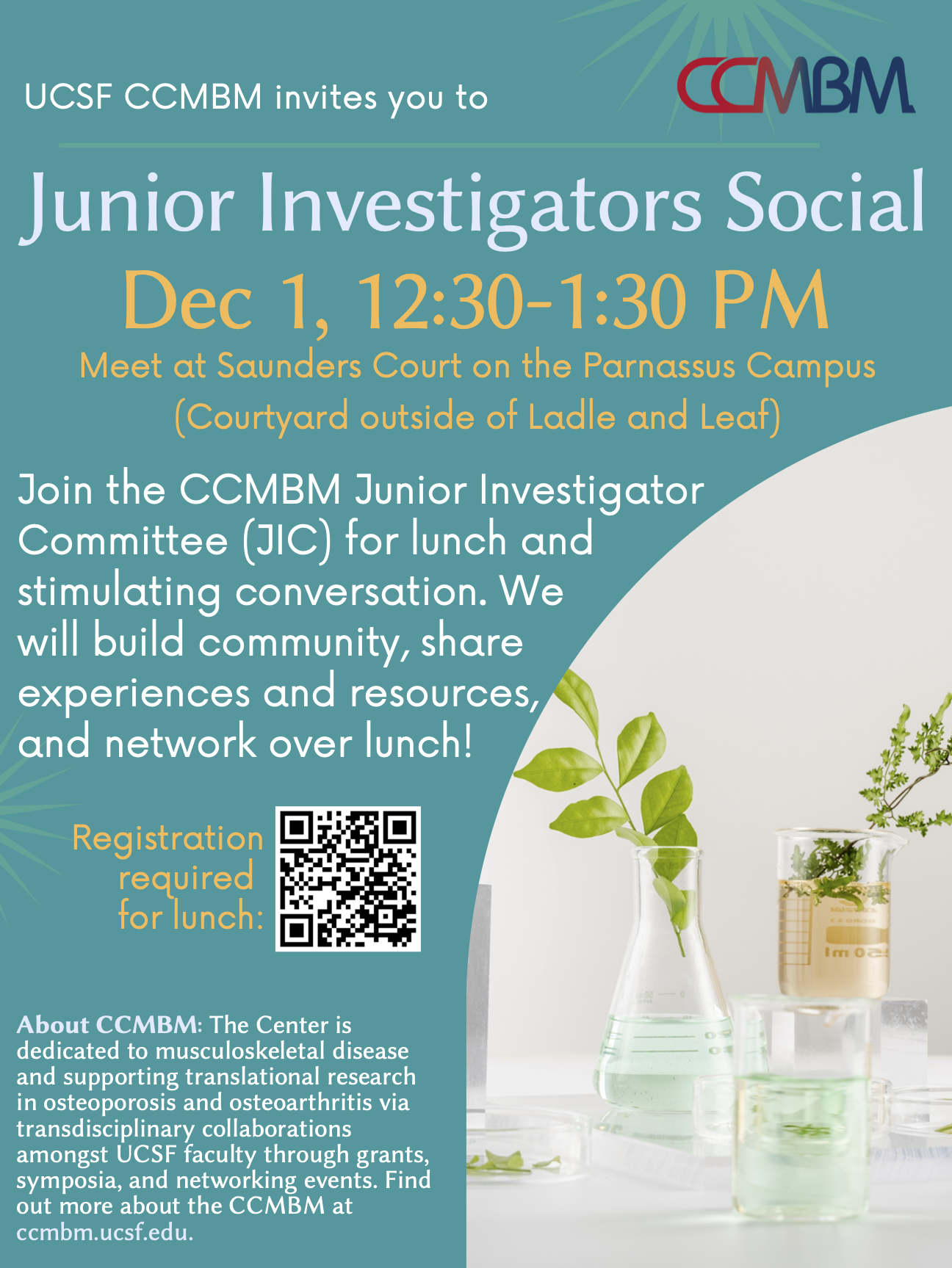CCMBM Junior Investigator Committee Social event will be on November, 17, 2002, 12:30-1:30pm at Saunders Court on UCSF Parnassus Campus. Register at https://bit.ly/2022JICsocial
